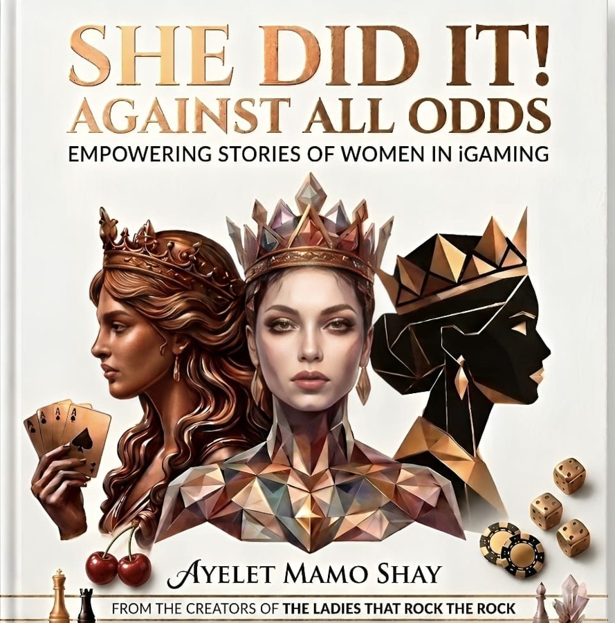 Book cover: She Did It! Against All Odds. Empowering stories of women in iGaming, by Ayelet Mamo Shay.